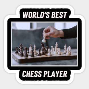 Chess player playing chess world's best Sticker